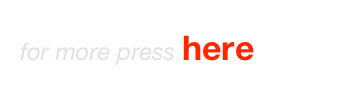 for more press here